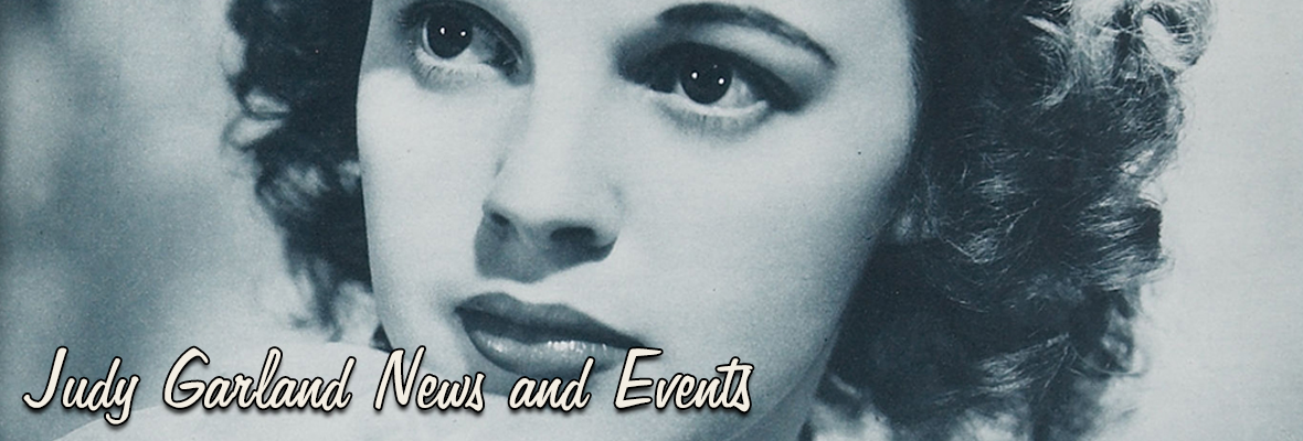 Judy Garland News & Events