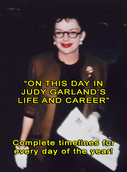 On this day in Judy Garland's Life and Career!